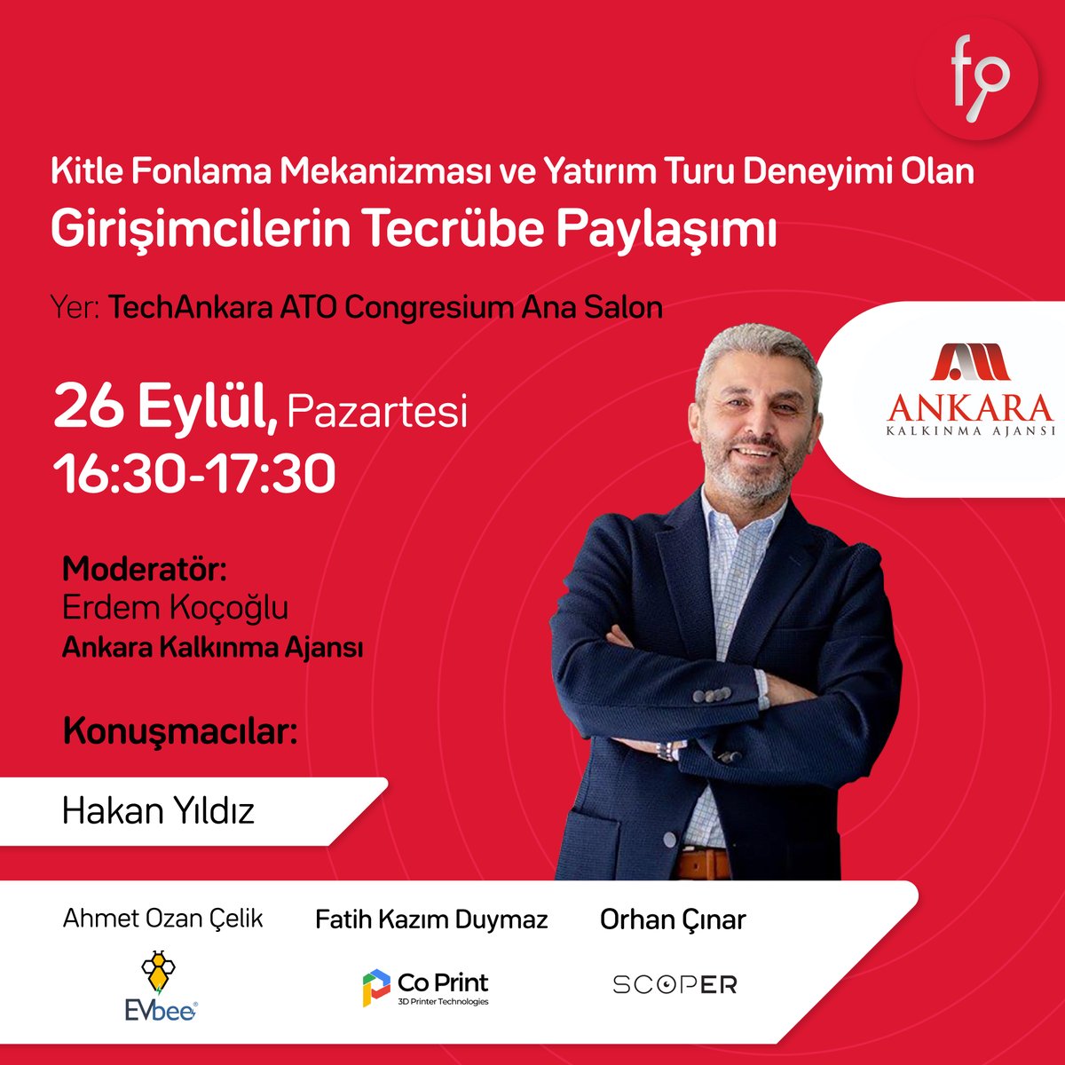 CEO’muz @Hakan__Yildiz 'ın ve fonbulucu’da fonlanan başarılı girişimlerden @EVbee_charging , @CoPrint3d , @scoper_vl  girişimlerinin kurucularının konuşmacı olarak katılacağı, Kitle Fonlama Mekanizması ve Yatırım Turu Deneyimi Olan Girişimcilerin Tecrübe Paylaşımı 👇👇👇