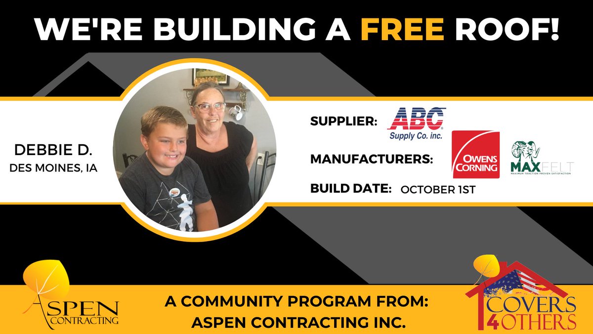 AspenCont's tweet photo. We're building Debbie Dunn of Des Moines, IA a free roof on October 1st! Join Aspen, ABC Supply Co. Inc., Max Felt and @OwensCorningCorning Roofing as we construct a roof for one of our Covers 4 Others winners!
#RoofingContractor #TheAspenDifference https://t.co/f4rPM0MUCd