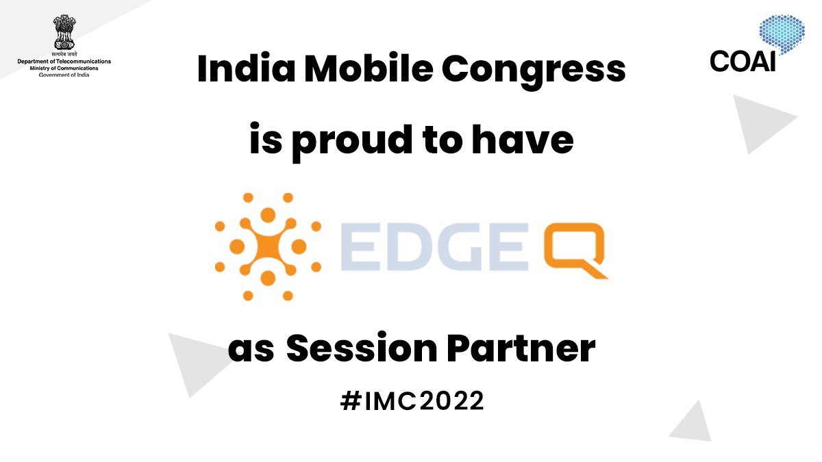 exploreIMC's tweet photo. India Mobile Congress is proud to announce Session Partner - EdgeQ at IMC 2022. Join us at Pragati Maidan on October 01 - 04, 2022 to know more.
#IMC2022 #EdgeQAtIMC
@exploreIMC @ConnectCOAI @DoT_India @EdgeQ_inc https://t.co/glVd8eiTTk