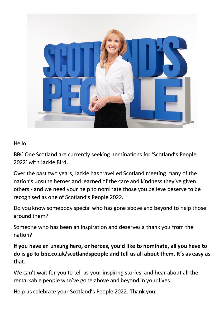 BBC One Scotland are currently seeking nominations for ‘Scotland’s People 2022’ with Jackie Bird. More info in the poster below.