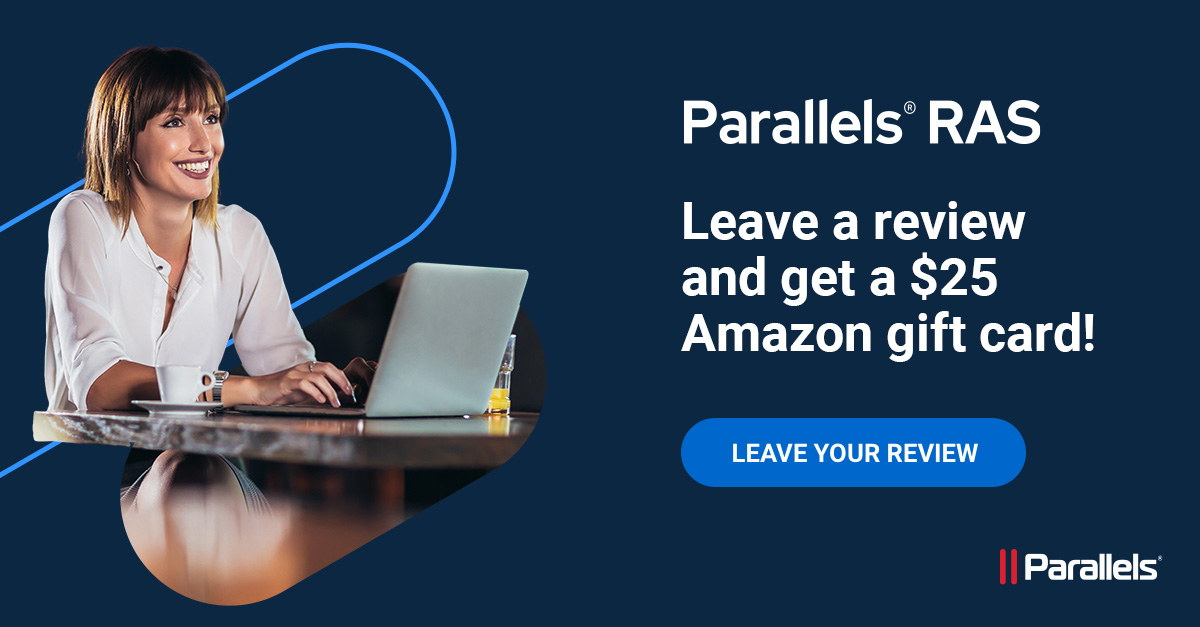 Do you love Parallels RAS? We’re firm believers in “friends don’t let friends miss out”! Leave your review on @TrustRadius and GET A $25 AMAZON GIFT CARD to spend any way you wish. Black Friday is right around the corner! 🛒 🎁 🛒 allu.do/3r8Me0Z