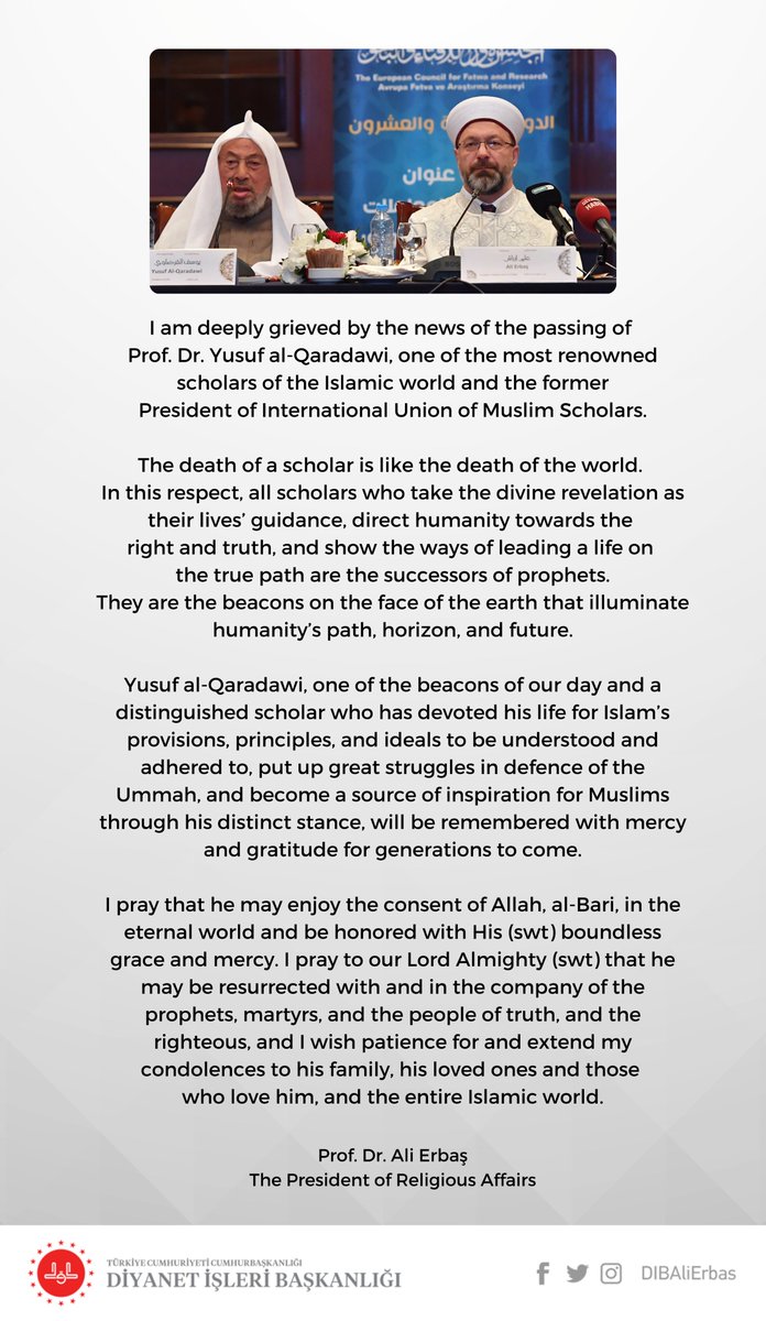 DIBAliErbas's tweet photo. I am deeply grieved by the news of the passing of Prof. Dr. Yusuf al-Qaradawi, one of the most renowned scholars of the Islamic world and the former President of International Union of Muslim Scholars. https://t.co/LplqrhK2X4