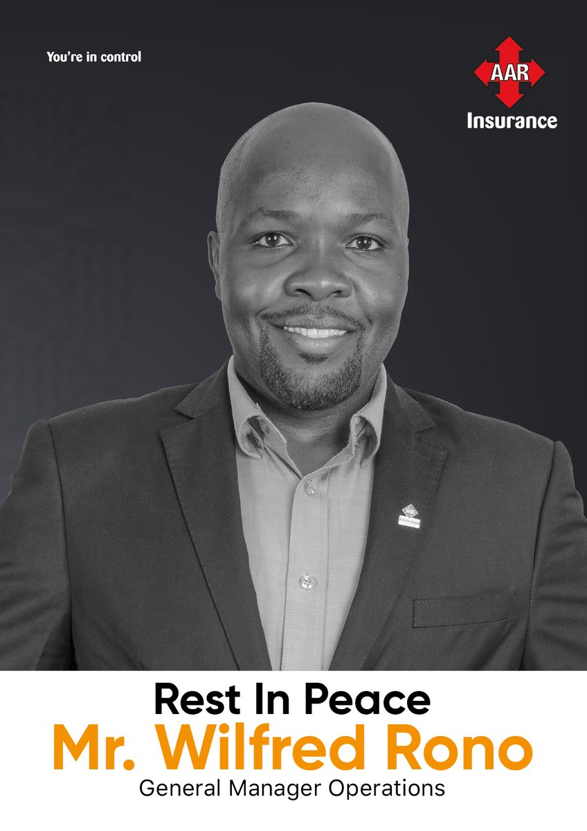 AAR_Insurance's tweet photo. It is with a heavy heart that we announce the demise of our General Manager, Operations- Wilfred Rono.
We express our sincere condolences to the family and friends of the late Wilfred.
May God rest his soul in eternal peace.
@ira_kenya @AKI_Kenya
#celebratinglife #StandingasOne https://t.co/kSQNVLBwWC