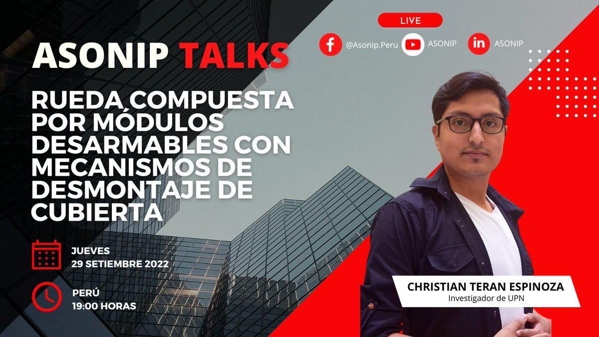 Asonip_Peru's tweet photo. #AsonipTalk: "Rueda compuesta por módulos desarmables con mecanismos de desmontaje de cubierta" 

📢🇵🇪 Christian Teran Espinoza, investigador de la Universidad de Privada del Norte (UPN)

🗓 Jueves 29 de septiembre de 2022
🕕 7:00 p.m. (Perú)
🔴 Facebook, Youtube y Linkedin https://t.co/2W7OWX8oOI