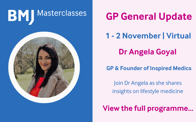 BMJMasterclass's tweet photo. BMJ Masterclasses is excited to welcome back the founder of @inspiredmedics  @drangelagoyal to the GP General Update on 1 November. Register to learn about using evidence-based lifestyle interventions in your clinical practice. Hurry, the early bird 4 Oct https://t.co/ZDXmYcO9mG https://t.co/2Fcd7vLpjj
