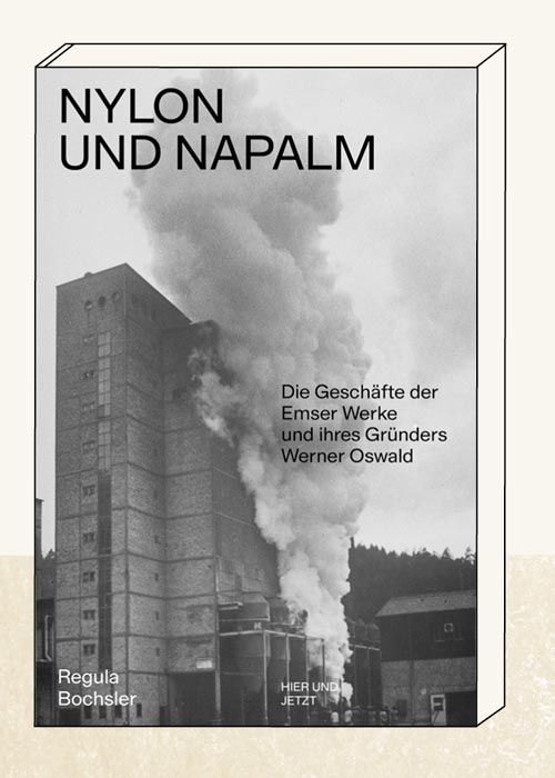 Buchvernissagen: Nylon und Napalm. Die Geschäfte der Emser Werke und ihres Gründers Werner Oswald dlvr.it/SZ1cs0 #infoclioevent