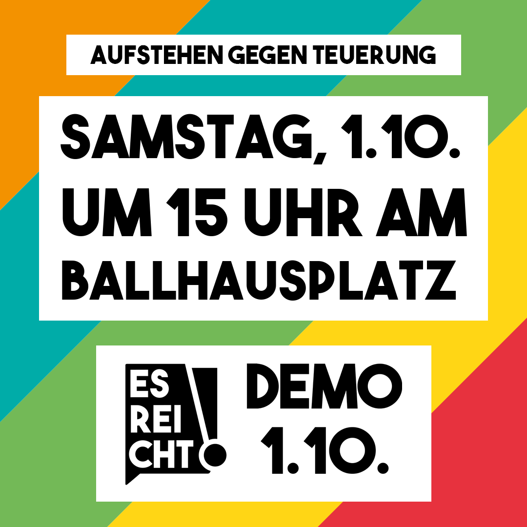 esreichtAT's tweet photo. ‼️Es Reicht! Gemeinsam Aufstehen gegen die Teuerung‼
 
✊Auftakt-Demo am 1. Oktober, Ballhausplatz in Wien

🔔 Kundgebung um 15 Uhr
🔈 Start der Demo um 16 Uhr - Ziel: Servicecenter Wien Energie (Spittelau) https://t.co/fF2StG7Eeh