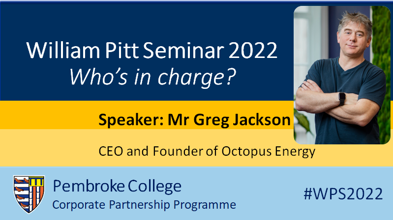 Introducing the second speaker for our annual William Pitt Seminar, Greg Jackson <a href="/g__j/">Greg Jackson</a>, Founder and CEO of <a href="/OctopusEnergy/">Octopus Energy</a>, who will be presenting the business perspective🐙

Sign up here: bit.ly/3xIA8zo

#CamFest2022 #WPS2022 <a href="/CambridgeZero/">Cambridge Zero</a> <a href="/pembroke1347/">Pembroke College Cambridge</a>