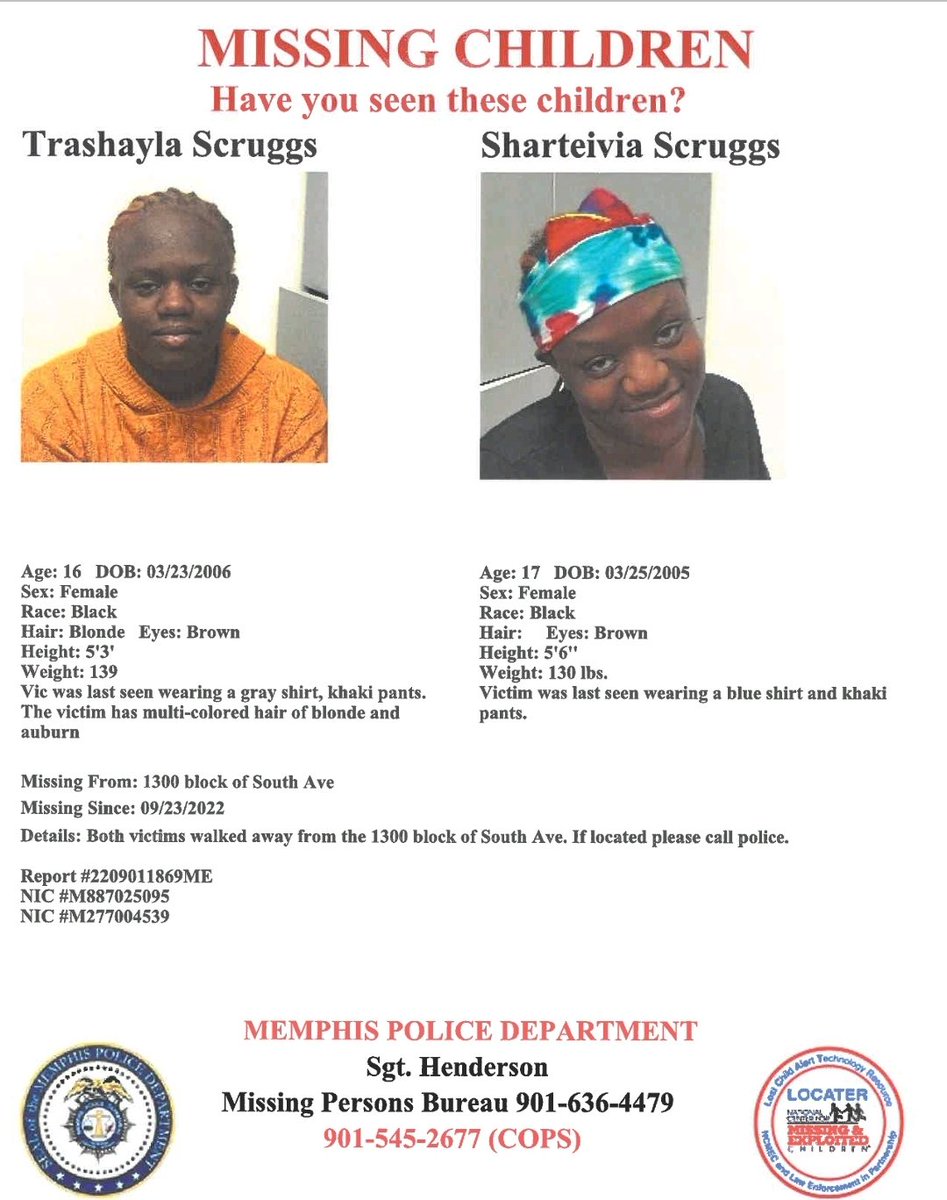 **Missing Teens**

Have you seen Trashayla &amp; Sharteivia Scruggs?

Report #2209011869ME