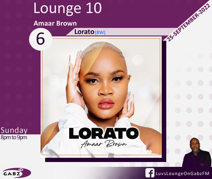 #Lounge10 no.6 <a href="/amantlebrown/">#SEDiDi</a>-Lorato🇧🇼  

#LuvsLounge <a href="/Gabz_FM/">Gabz-FM</a>