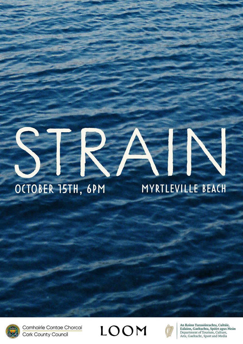 We are delighted to announce our first project “Strain” 

Strain will be taking place on the 15th of October at 6pm on Myrtleville Beach. 

Kindly funded by  @DeptCulturelRL @corkcountycouncil 

Ticket details to follow 

Poster by <a href="/emclur/">Ellise Mclure</a> 

#LLPPS
