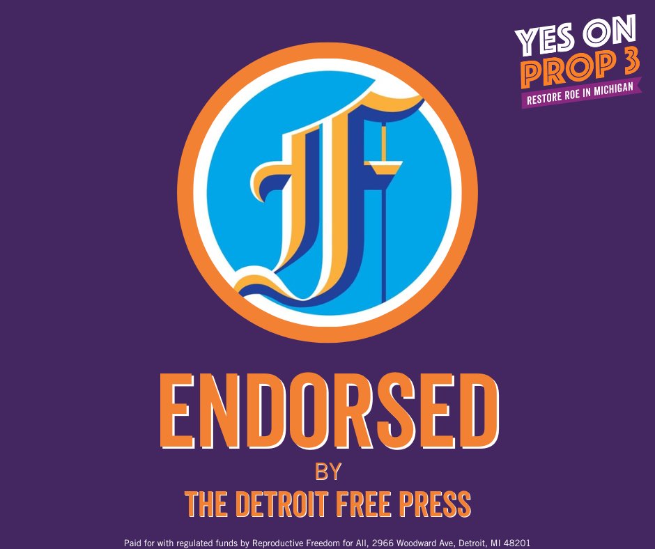 ENDORSEMENT ALERT: @freep has endorsed Yes on Prop 3! “We believe Proposal 3 can restore the autonomy, dignity and expectations of safety Michigan women have enjoyed for half a century, and we encourage every voter to approve its adoption.' #YesOn3 mireprofreedom.org