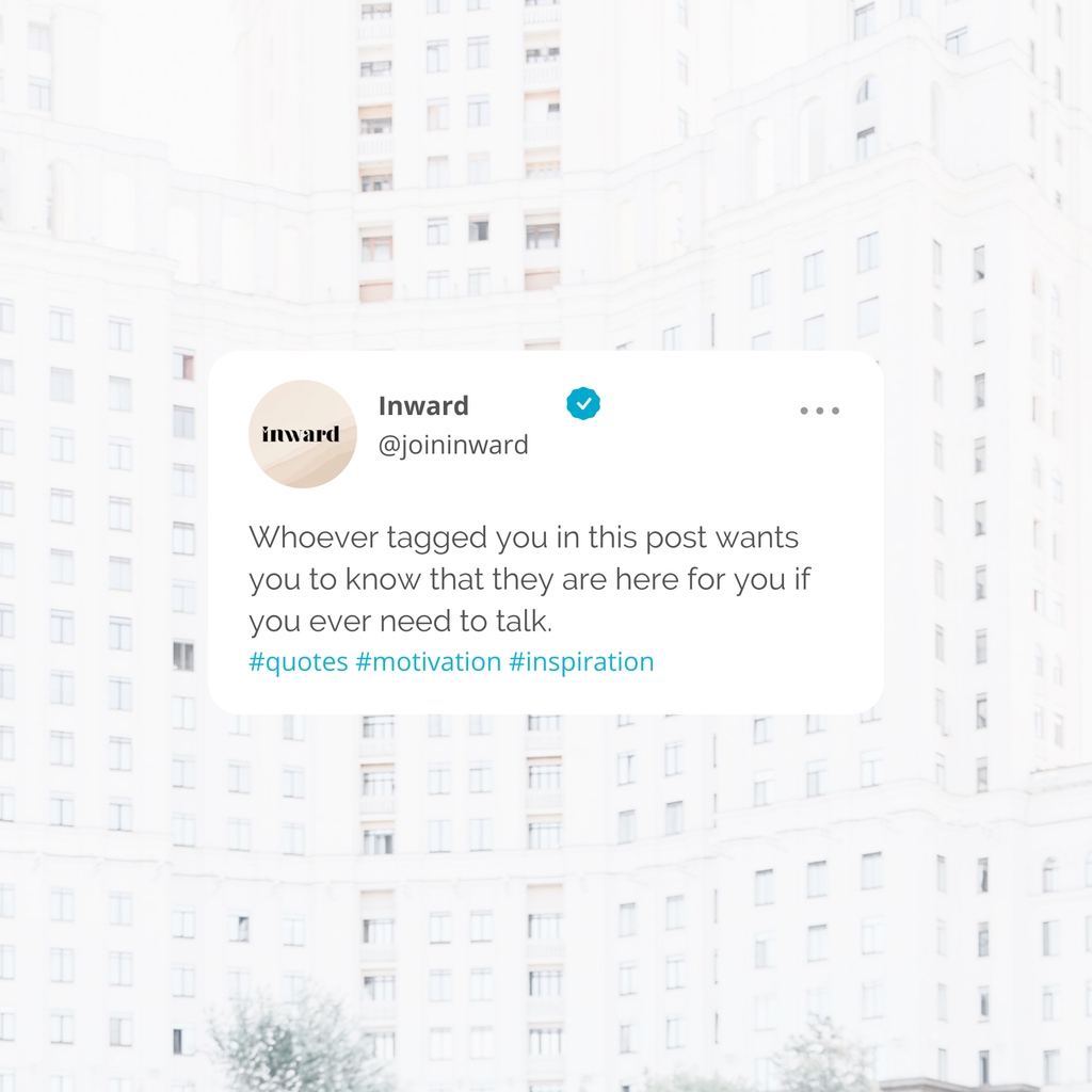 joininward's tweet photo. Whoever tagged you in this post wants you to know that they are here for you if you ever need to talk with someone. 

#mental health #depression #selfesteem #psychology #spirituality #recovery #strength #psychologist #mindset https://t.co/PCU2jIyYjT