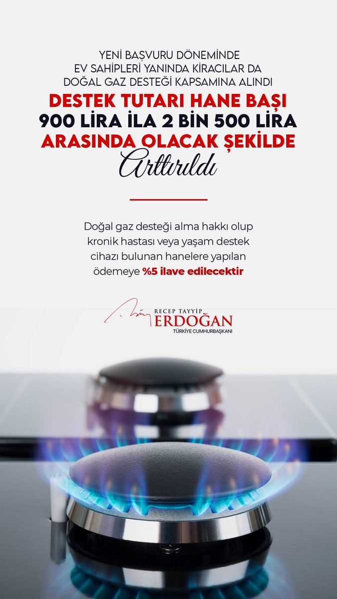 RTErdogan's tweet photo. Yeni başvuru döneminde kiracıları da doğal gaz desteği kapsamına aldık, destek tutarını da hane başı 900 TL-2 bin 500 TL arasında olacak şekilde artırdık.

Bu dönemde 3 milyar liralık doğal gaz desteği vererek vatandaşlarımızı sıcak bir yuvanın huzuruna kavuşturmakta kararlıyız. https://t.co/PSi046uo8Y
