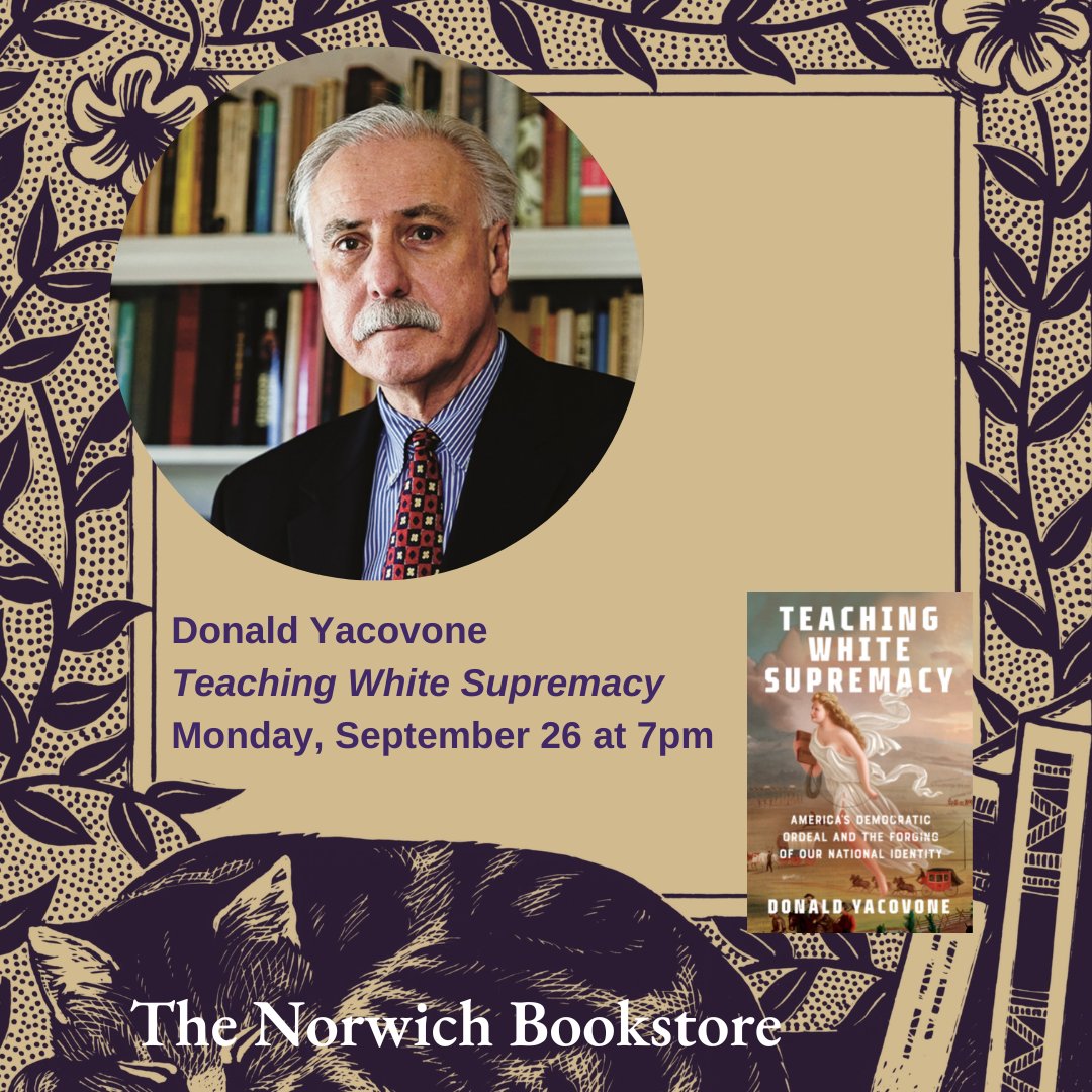 Tonight at 7pm, don't miss Donald Yacovone of @HutchinsCenter as he discusses his brand new book TEACHING WHITE SUPREMACY, which presents the clear and damning evidence of white supremacy's roots in our education system.