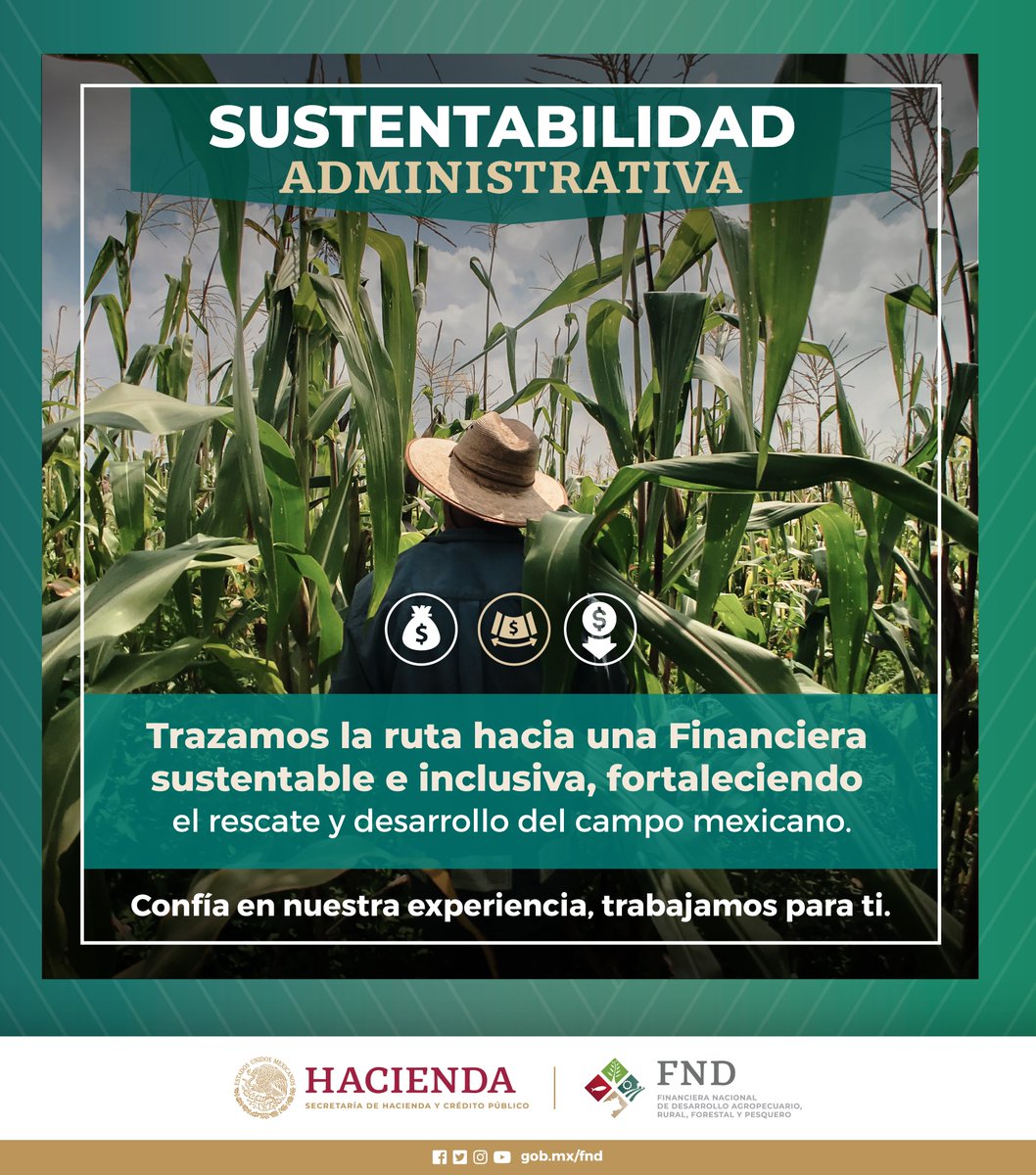 FNDMX's tweet photo. En Financiera Nacional de Desarrollo procuramos la sustentabilidad financiera y administrativa en los procesos de financiamiento que ofrecemos para impulsar el desarrollo del campo mexicano.🇲🇽 https://t.co/2u9M1yI6uP