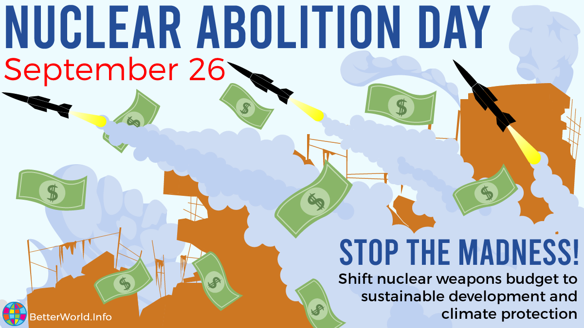 BetterWorldInfo's tweet photo. Today is the International Day for the Total Elimination of Nuclear Weapons. We stand for a #NuclearBan and more money for #Sustainability and #ClimateCrisis!
All infos on the #IDTENW:
➡️ https://t.co/NWE3XLLjvM
#GoodByeNukes #NuclearZero #TPNW #NukesAgainstHumanity @nuclearban https://t.co/fu8Bt1jnQD