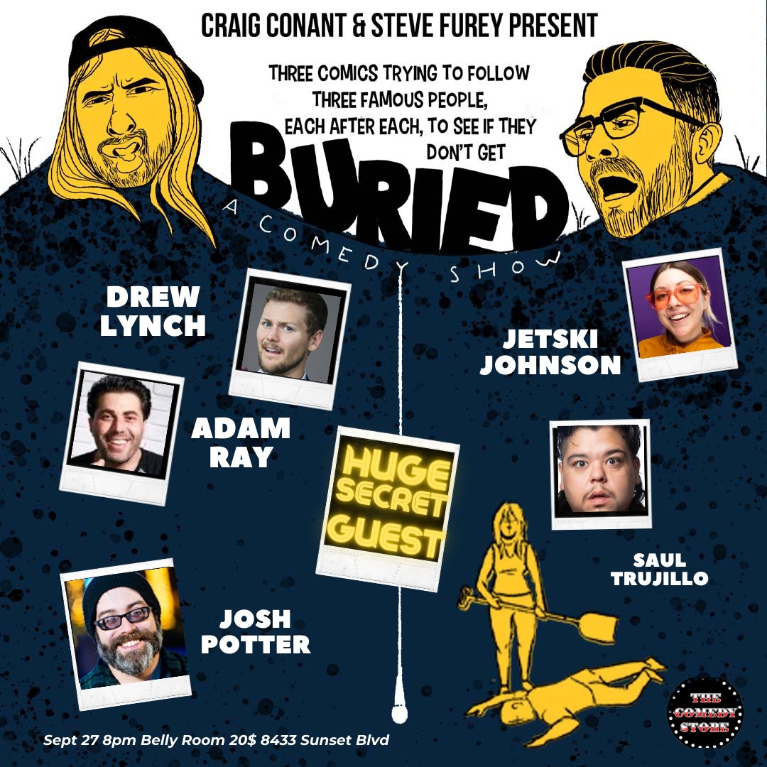 The Comedy Store (@thecomedystore) on Twitter photo Tuesday at 8pm in the Belly Room #BURIED with <a href="/craigpconant/">Craig Conant</a> & <a href="/SteveFurey/">Stephen Furey</a>! Don't miss <a href="/TheDrewLynch/">Drew Lynch</a> <a href="/adamraycomedy/">Adam Ray</a> A huge secret guest +more!
Tickets here showclix.com/event/buried-s…
#thecomedystore Tuesday at 8pm in the Belly Room #BURIED with <a href="/craigpconant/">Craig Conant</a> & <a href="/SteveFurey/">Stephen Furey</a>! Don't miss <a href="/TheDrewLynch/">Drew Lynch</a> <a href="/adamraycomedy/">Adam Ray</a> A huge secret guest +more!
Tickets here showclix.com/event/buried-s…
#thecomedystore