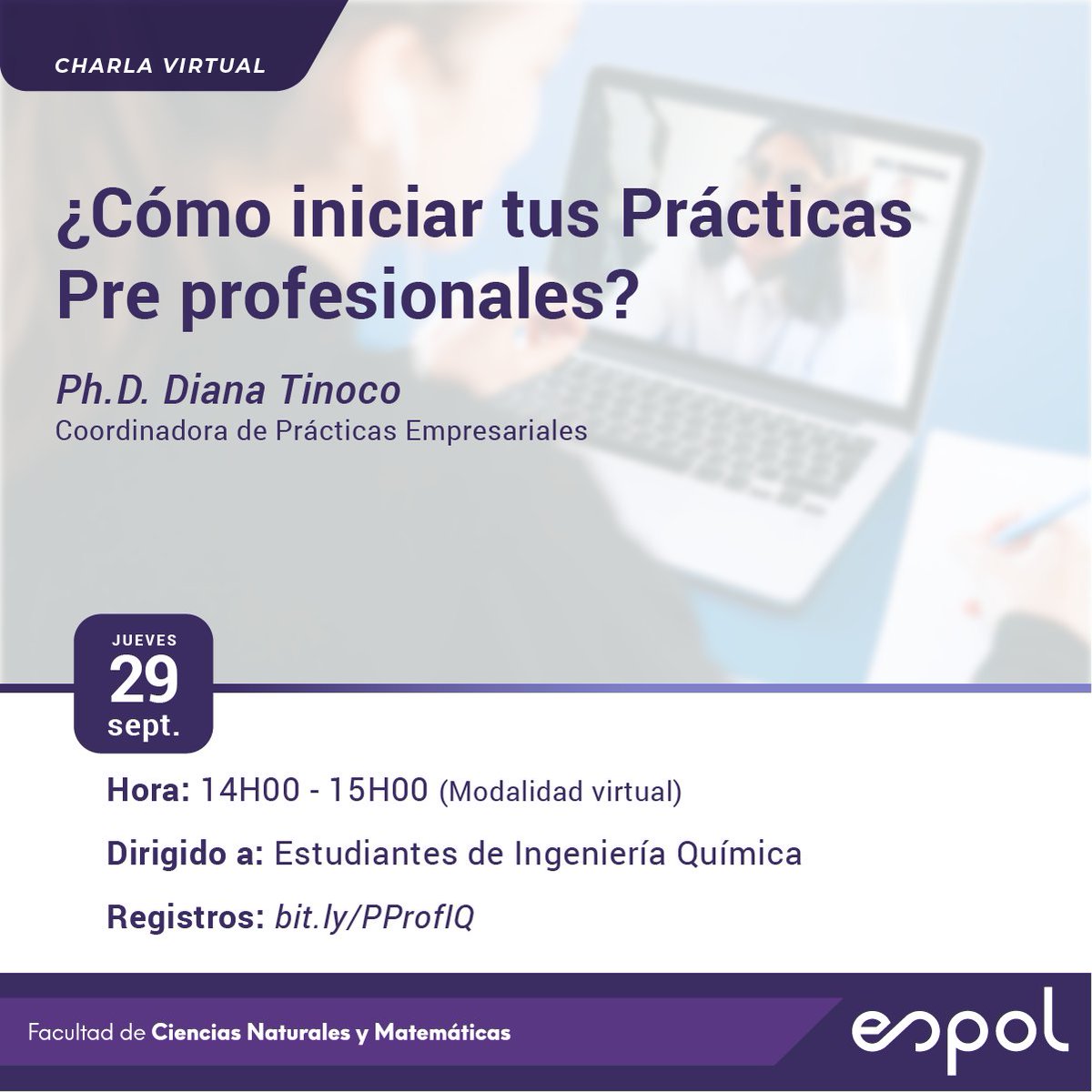 FCNM_Espol's tweet photo. Invitamos a nuestros estudiantes de Ingeniería Química, este jueves 29 a la charla virtual "Cómo iniciar tus Prácticas Pre Profesionales" a cargo de la Ph.D. Diana Tinoco en la cual se responderán sus inquietudes acerca de este proceso.

Registros aquí: https://t.co/grS3Ug4p58 https://t.co/odDYlSPDA3