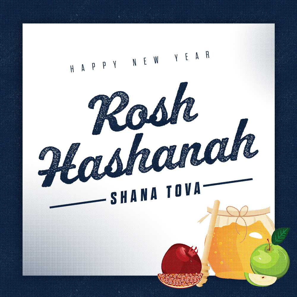 Shana Tova! Happy Rosh Hashanah!