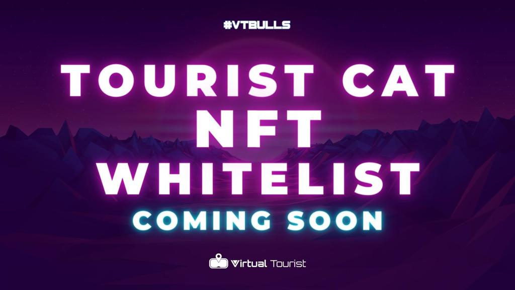 ⌛Tourist Cat NFT WhiteList will be published very soon🐱🐈

💫Stay tuned⭐

#TouristCat #WeAreVTBulls $Vt #VirtualTourist #VTBulls #Metaverse #Vttoken 🚀
