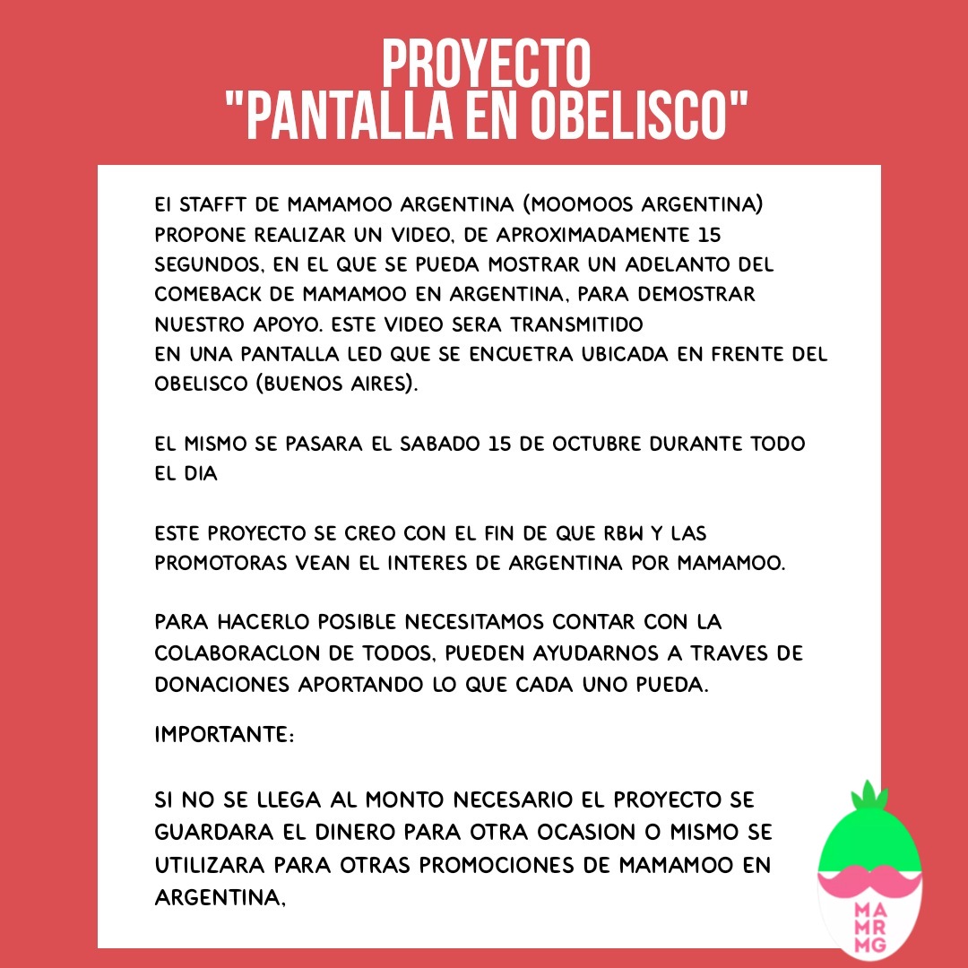 mamamoo_arg's tweet photo. MAMAMOO EN EL OBELISCO: Proyecto Comeback

📆 LÍMITE: 12 de OCTUBRE

¡MOOMOOS! Queremos anunciarles un proyecto para el regreso de Mamamoo.

Colocaremos una PANTALLA LED frente al Obelisco en BS AS, el sabado 15 de Octubre 🇦🇷.

Quienes puedan donar participan de un sorteo.
⬇️ https://t.co/Gj63fLp3zO