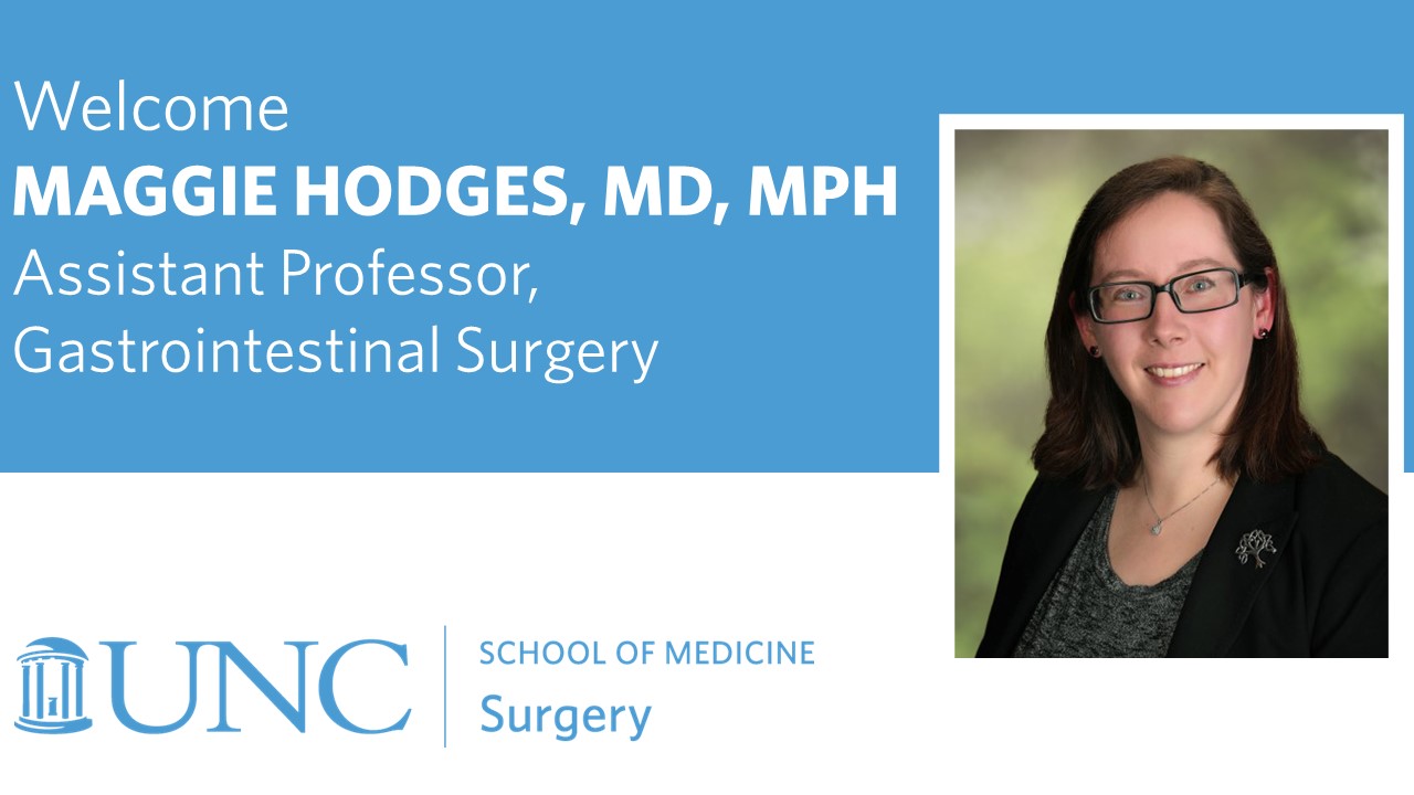 UNC Surgery on Twitter Maggie Hodges, MD, MPH to the role of