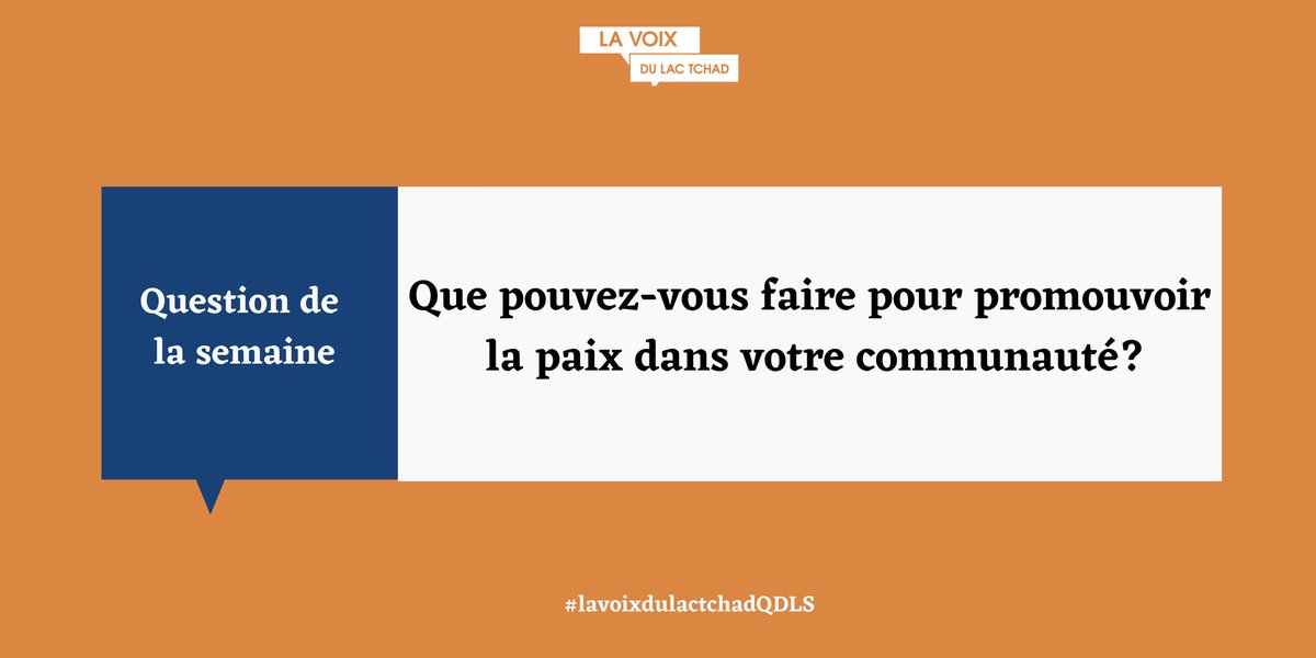 LaVoixDuTchad's tweet photo. Que pouvez-vous faire pour promouvoir la paix dans votre communauté ?

#QDLS https://t.co/x815CPr4kK