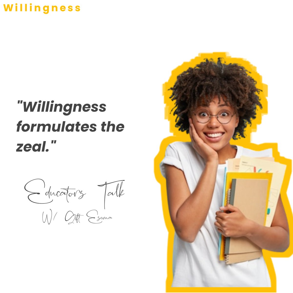 Are you willing?? 
#education #educatorstalk #learning #learners #willingness