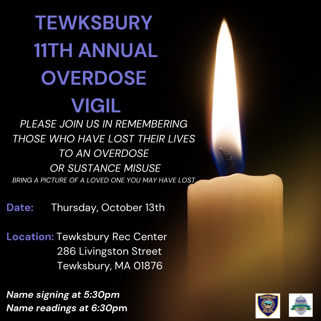 Please be sure to join Front Line and <a href="/TewksburyPD/">Tewksbury Police</a> at the 11th annual overdose vigil on October 13th as we remember those we have lost.