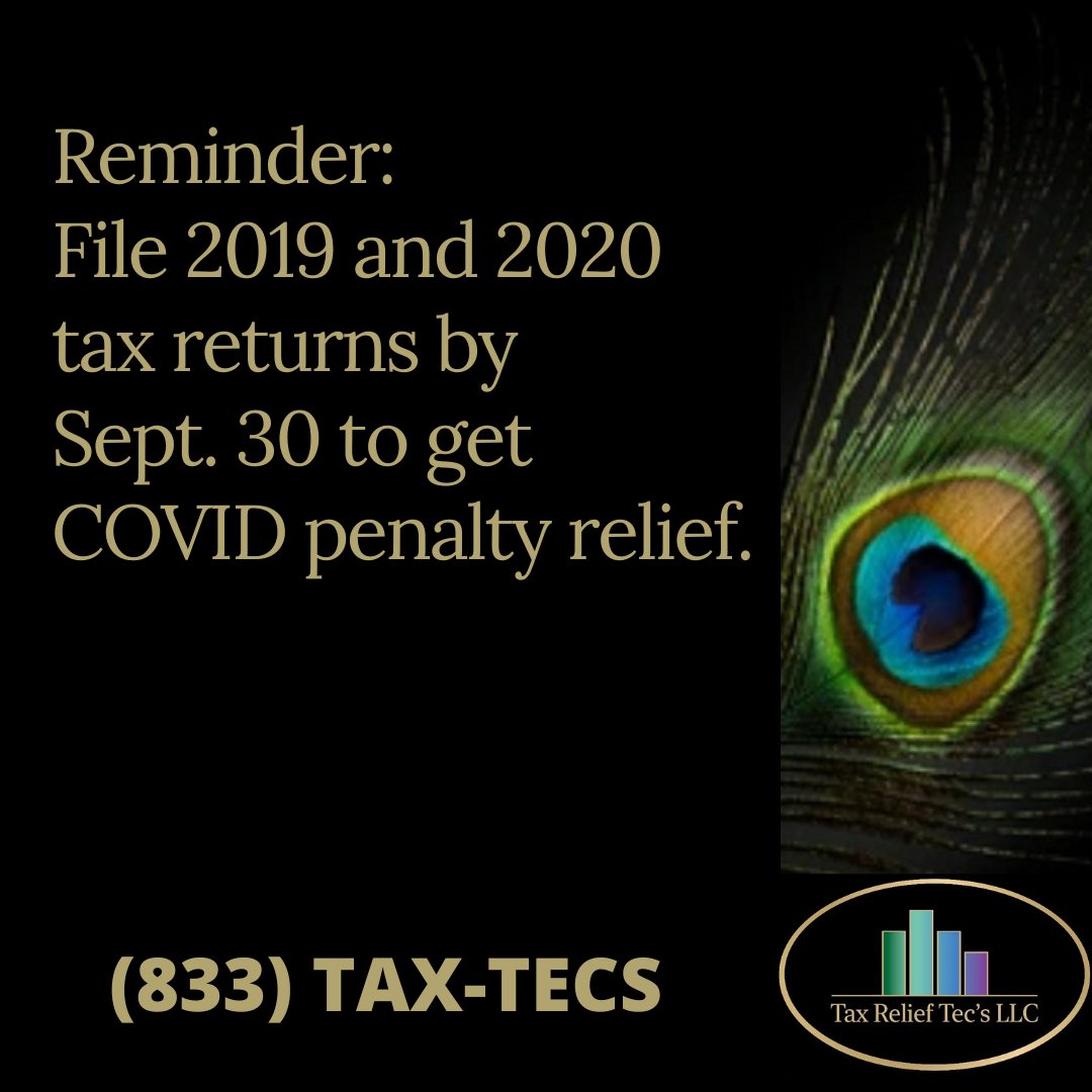 taxrelief_tecs's tweet photo. #reminder for #struggling individuals and businesses, #affected by the #COVID-19 #pandemic, that you may qualify for #latefiling #penaltyrelief if you file your #2019 and #2020 #taxreturns by #September 30, 2022.
Let #taxrelieftecs help you handle your #IRS and #State #taxdebt https://t.co/QJUqdt9VIv