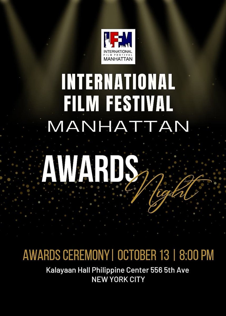 LuisPedronIFFM's tweet photo. You are cordially invited to the International Film Festival Manhattan Awards Opening Ceremony on Thurs Oct 13, 2022 @ 630PM 2 the Kalayaan Hall Philippine Center 556 5th Ave NYC, USA https://t.co/heZhePE417 Buy Your Tix in advance: $24.88 ($40 @ the door) #IFFMNYC2022 PLZ RT https://t.co/Zs5eqWUMPb