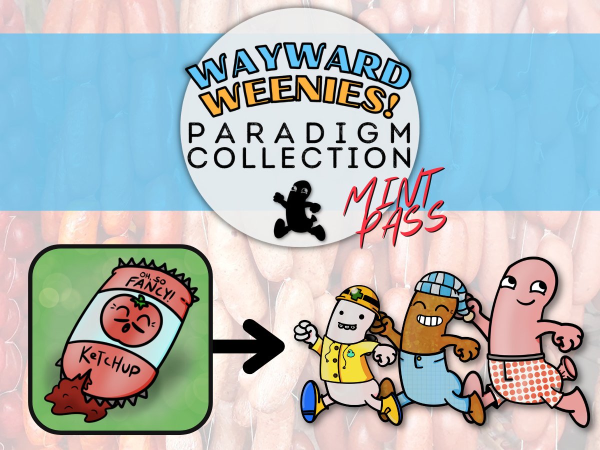 WaywardWeenies's tweet photo. If you were holding a Weenie during our snapshot last week, you are now able to claim your free mint passes for our upcoming Paradigm Collection!

ONLY USE OFFICIAL LINK IN OUR OFFICIAL DISCORD, YA BIG WEENIE! 🌭🍅 https://t.co/jSY0TjLgqR