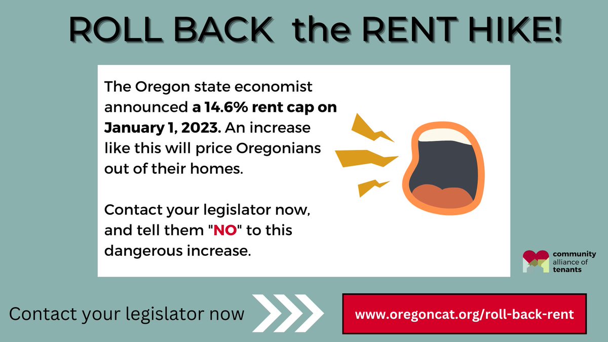 catoregon's tweet photo. So many of us can’t afford a $1 increase to our rent. The news that rent hikes this high will be legal across Oregon on January 1st is UNACCEPTABLE. 

Contact your legislator now and tell them they must protect our most vulnerable in the 2023 session at https://t.co/xCMpCQF7oJ! https://t.co/OS3Q9WxpmT