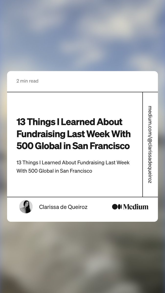 ClaradeQueiroz's tweet photo. “13 Things I Learned About Fundraising Last Week With 500 Global in San Francisco” by Clarissa de Queiroz
https://t.co/MniEnStmTQ https://t.co/SnpIvR57Mb