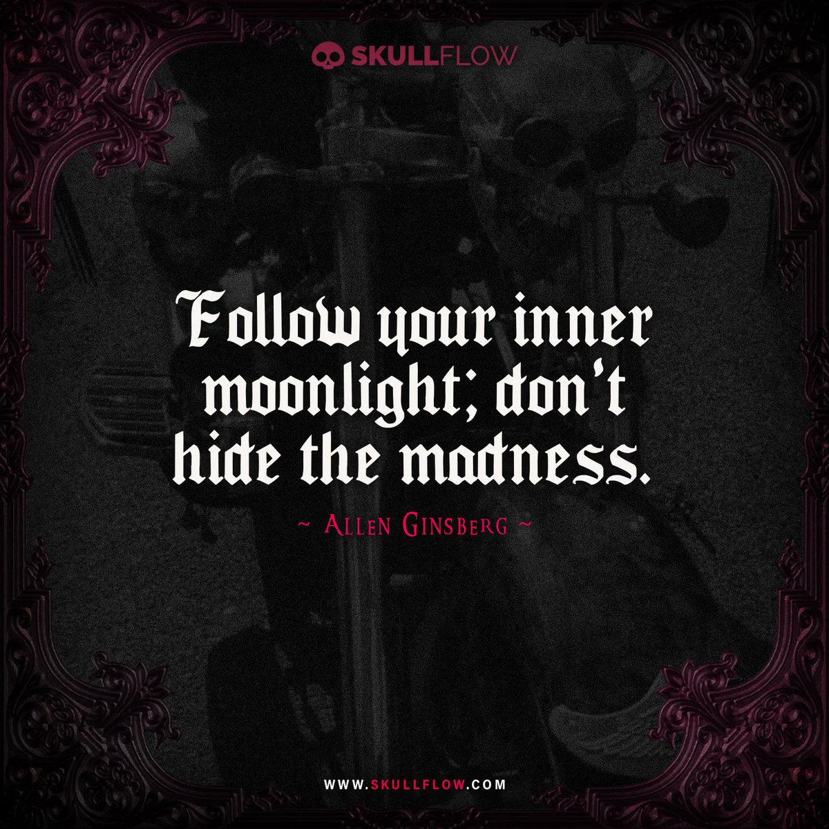 skull_flow's tweet image. Follow your inner moonlight; don’t hide the madness.
– Allen Ginsberg

#skullflow #Gothic #quotes #quotesoftheday #dailyquotes #inpirationalquotes