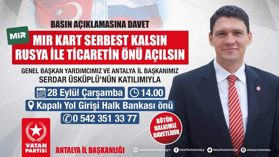 BASIN AÇIKLAMASINA DAVET 

🔴 MIR Kart Serbest Kalsın, Rusya ile Ticaretin Önü Açılsın!

▪️28 Eylül Çarşamba 
▪️14.00
▪️Kapalı Yol Girişi, Halk Bankası Önü
