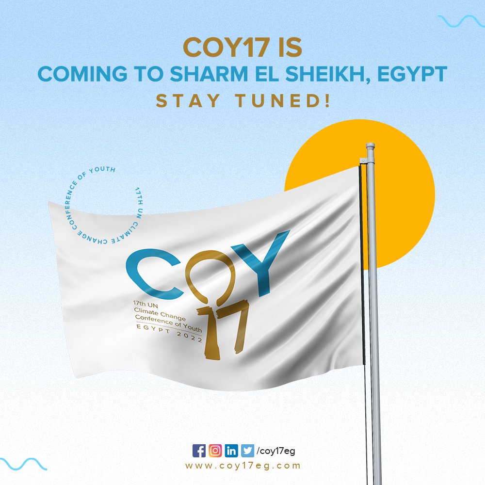 COY17 is Coming to Egypt! 🌳 🇪🇬

We proudly announce hosting The 17th UN Climate Change Conference of Youth (COY17), in November 2022 in Sharm El Sheikh, on the sidelines of the 27th session of the Conference of the Parties (COP27).

#COY17 #ClimateChange #COP27 #Sharmelsheikh