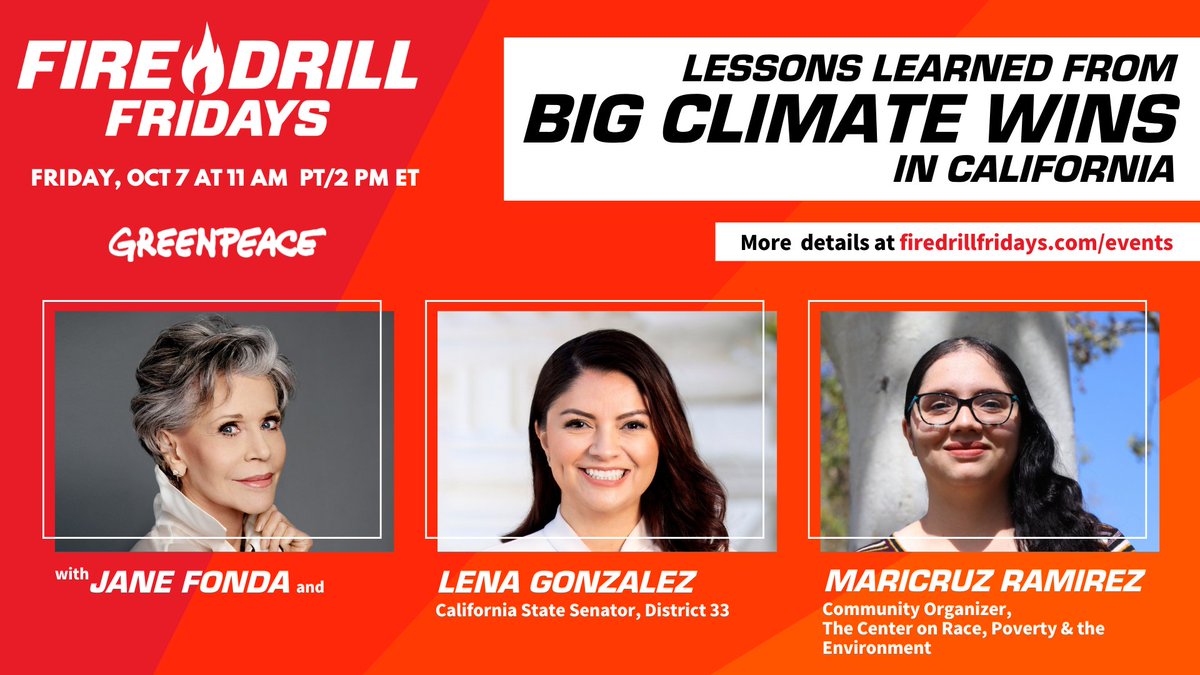 🔥 STD: FRI, OCT 7 @ 11AM PT/2PM ET 🔥 #FirstFridays are back in a big way to talk big climate wins. @Janefonda welcomes @SenGonzalez33 & @maricr_z to celebrate the recent climate & public health victories in California. Watch LIVE on @greenpeaceusa. #FireDrillFridays #CaliConvos
