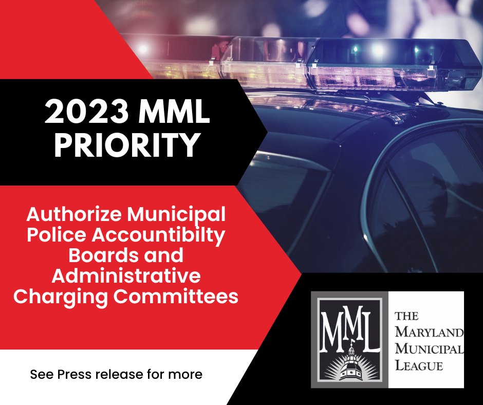 MDMunicipal's tweet photo. Press Release: MML’s legislative priority for 2023 is to authorize municipalities to create and 
administer their own police accountability boards and administrative charging committees to handle complaints against their officers. https://t.co/gSikRsj9ML 1/6 https://t.co/2dWdRivhS5