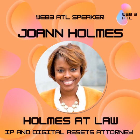 Web3_ATL's tweet photo. Let's give warm welcome to our newly announced speaker for the Web3ATL Conference, Attorney JoAnn Holmes(@HolmesAtLaw)! https://t.co/badkrPlVRF