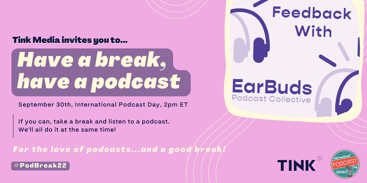 EarbudsPodCol's tweet photo. International Podcast Day is coming (FRIDAY)! And we're celebrating with #PodBreak22 from @tinkmediaco.
You can party with us! All you have to do is: have a break, have a podcast.
From 2-3pm ET, we're listening to a podcast...at the same time as everyone else :)
More info... https://t.co/sYGEpdSyQw