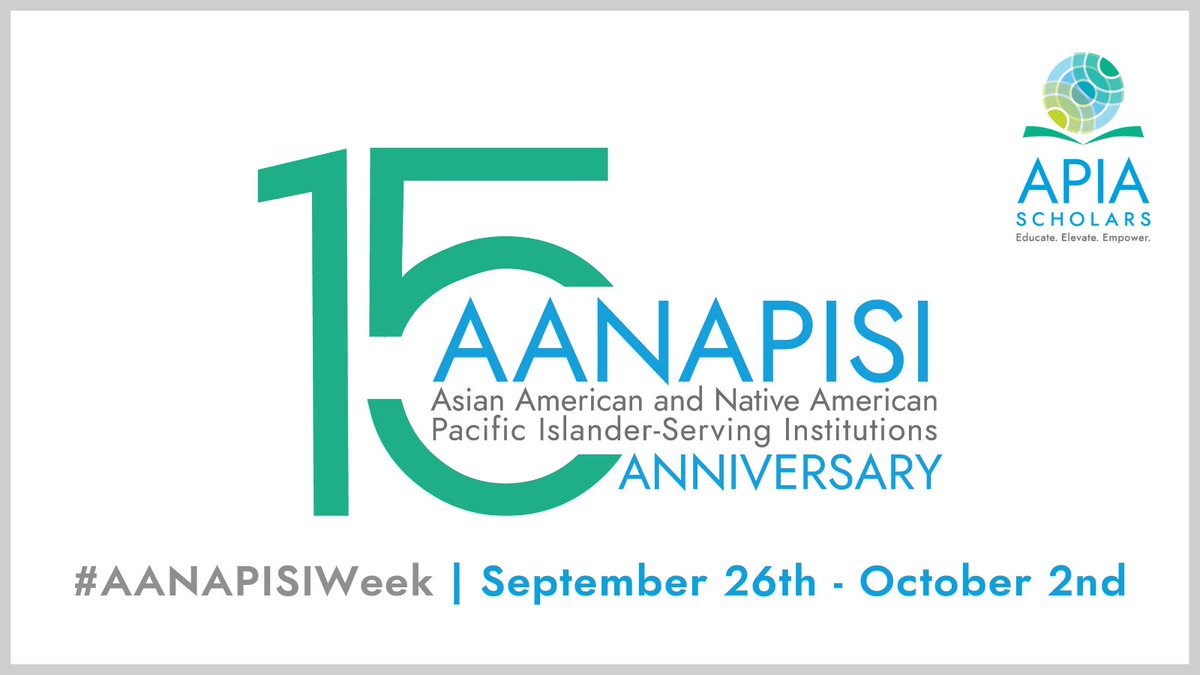 It's #AANAPISIWeek! 

APIA Scholars is proud to celebrate the 15th anniversary of Asian American and Native American Pacific Islander-Serving Institutions.

Click the link below to learn more about the significance and achievements of #AANAPISIs: bit.ly/AANAPISI_15th