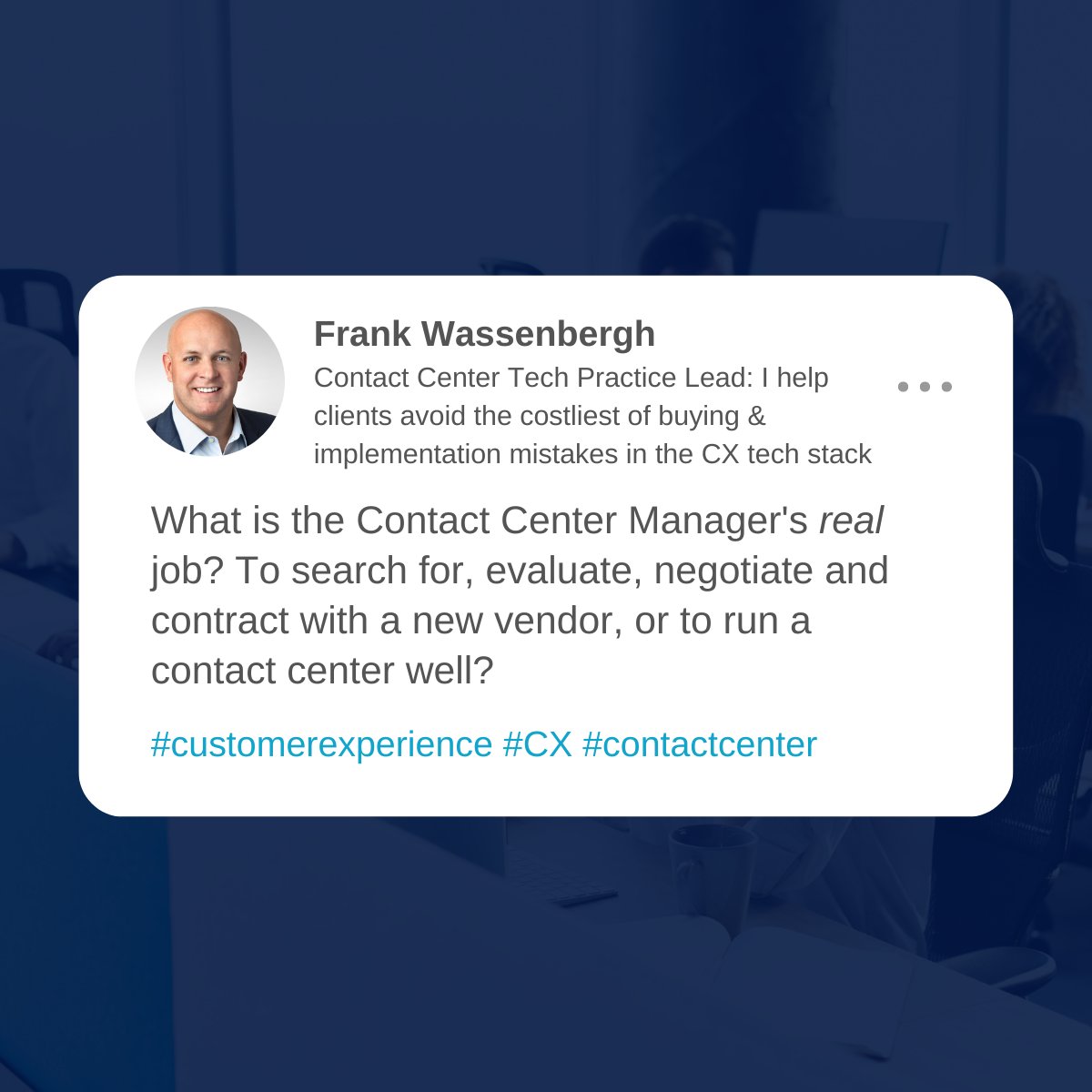 What do you think a Contact Center Manager's real job is? Leave your thoughts in the comments.

#customerexperience #CX #contactcenter