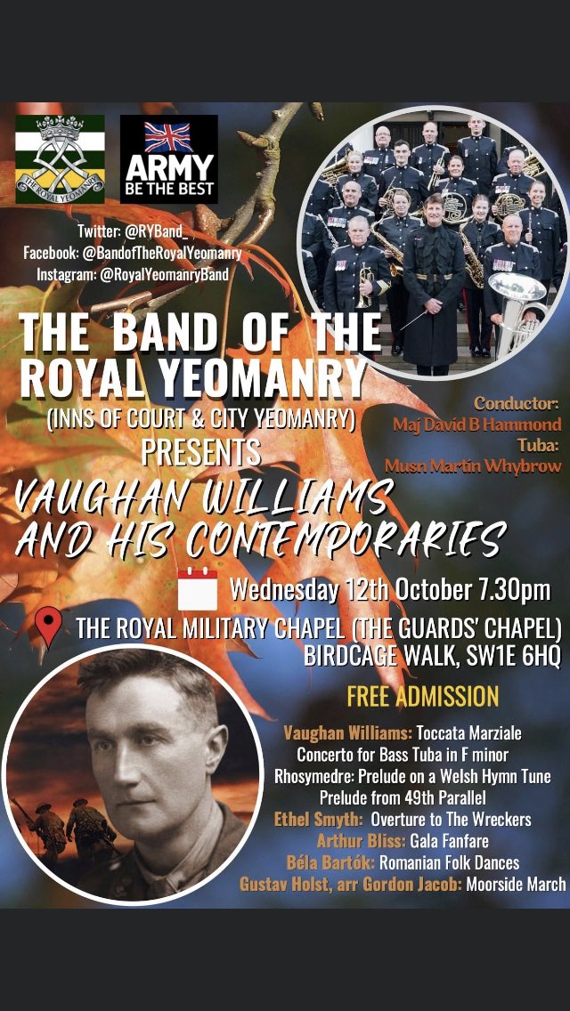 Free concert alert - ‘RVW & his Contemporaries’, October 12, Royal Military Chapel on Birdcage Walk. @RYband_ Tuba Conc, 49th Parallel & Toccata Marziale plus Bliss, Smyth, Holst & Bartok. @RVWSociety @RVWinfo @RVWtweets @BrunoLimaHis @ArthurBlissSoc @theblisstrust