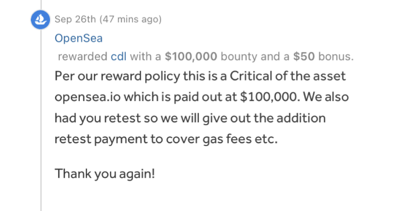 hacker_'s tweet image. I&apos;m uncomfortable tweeting stuff like this out, but...

I found a critical vulnerability in @opensea this weekend and reported it through  @Hacker0x01. 

They fixed the issue within 3 hours of reporting and I just got this notification👏🫢