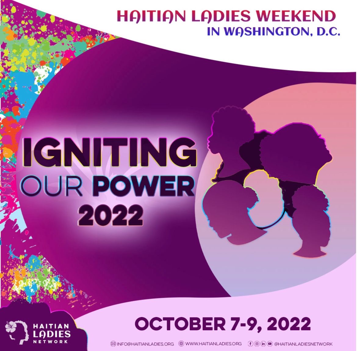 VICE2K's tweet photo. #IgnitingOurPower is back and bigger than ever! Join Haitian Ladies Network in Washington, D.C. October 7-9, 2022 for a weekend of community, culture and empowerment. Register at https://t.co/4FK7nG9OQJ today. https://t.co/ZGNULyN3c8