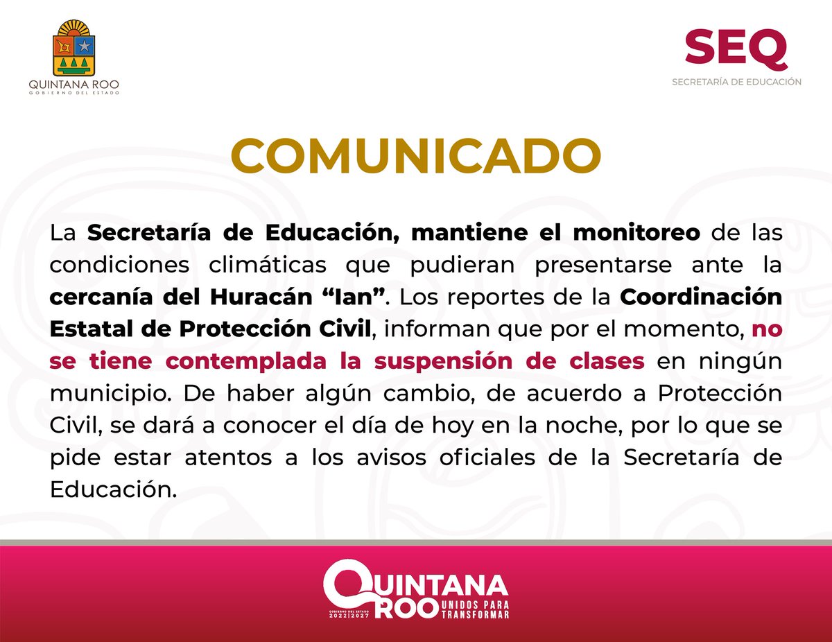 EducacionQR's tweet photo. 26 de septiembre de 2022, 18:00 hrs. | Por el momento, no se tiene contemplada la suspensión de clases en ningún municipio. Les invitamos a estar pendiente de nuestros avisos oficiales. https://t.co/L0OdReJTCK