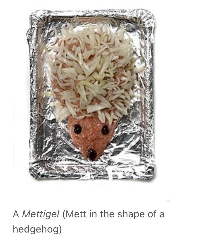 "some Germans prefer their pork tartare in the shape of a hedgehog" sounds like a joke, but it's not