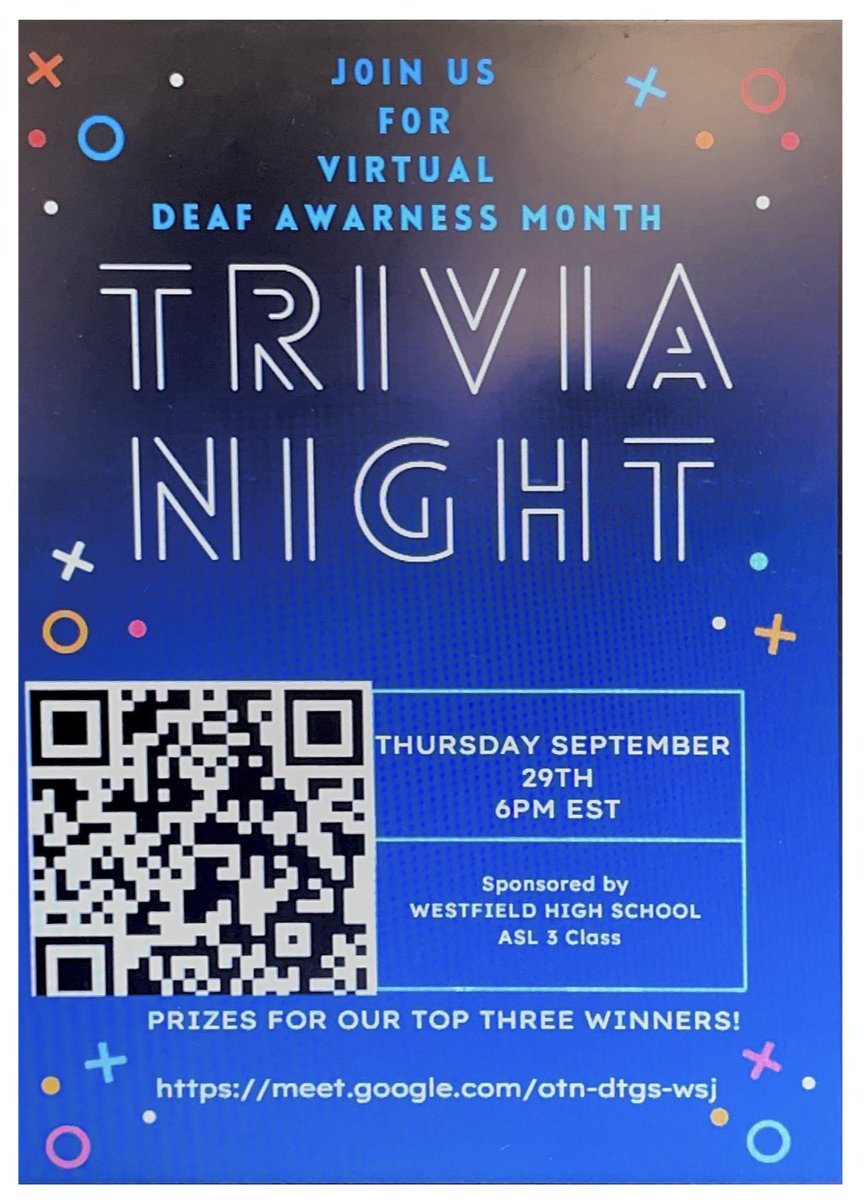 Support the Westfield High School <a href="/westfield_hs/">Westfield High School</a> annual #DeafAwarenessMonth Virtual Trivia Night hosted by our ASL 3 students on Thursday, Sept. 29 at 6pm EST —link on flier. Hope to see you there!